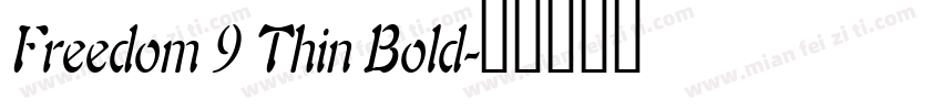 Freedom 9 Thin Bold字体转换